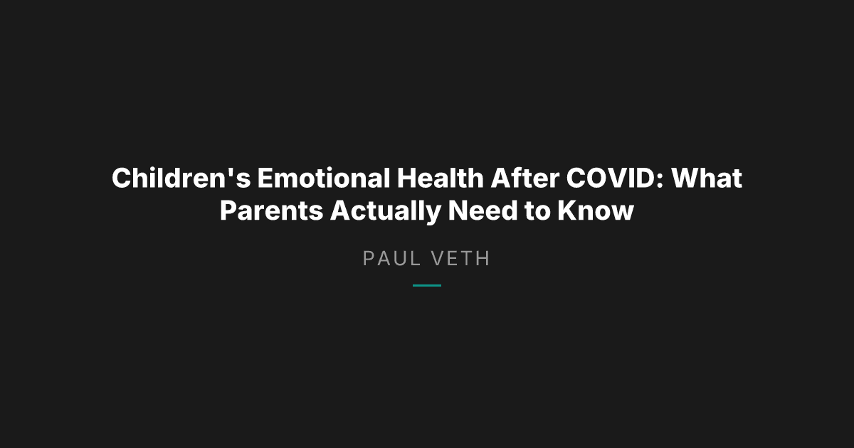 How Children's Emotional Health Actually Works After COVID