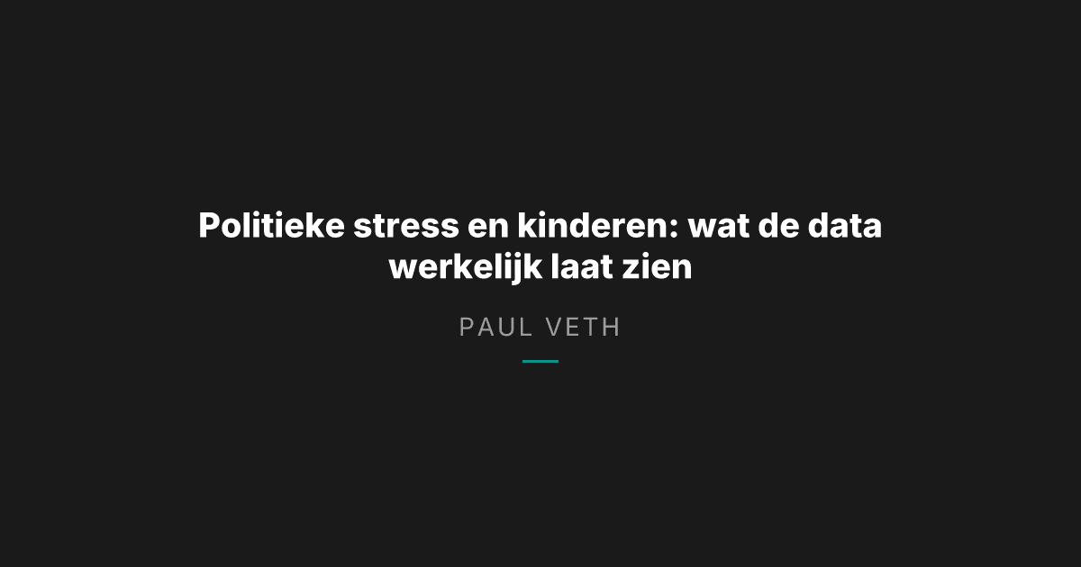 Hoe politieke stress stilletjes de mentale gezondheid van kinderen verandert